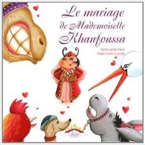 Le Mariage de Mademoiselle Khanfoussa