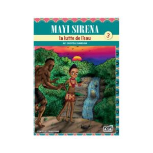 Mayi Siréna Tome 3 : La lutte de l’eau