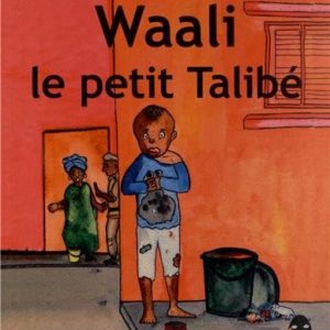 Waali le petit Talibé