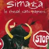 SIMAGA LE CHEVAL SANS PAPIER