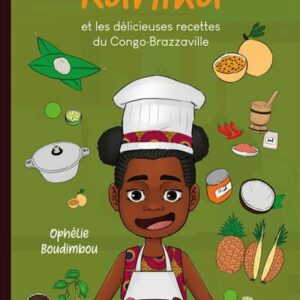 Kanika et les délicieuses recettes du Congo-Brazzaville