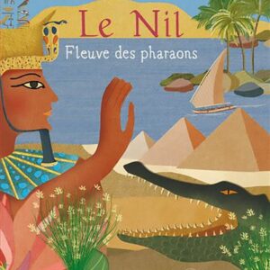 Le Nil – Fleuve des pharaons