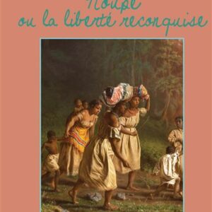 Noupé ou la liberté reconquise